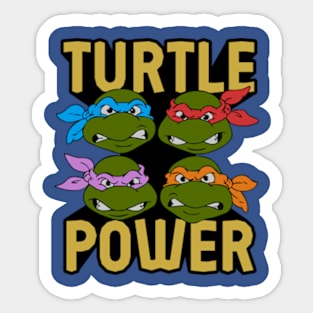 Leonardo, Donatello, Raphael and Michelangelo have The Turtle Power Sticker